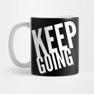 Keep Going Mug